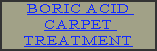 BORIC ACID CARPET TREATMENT